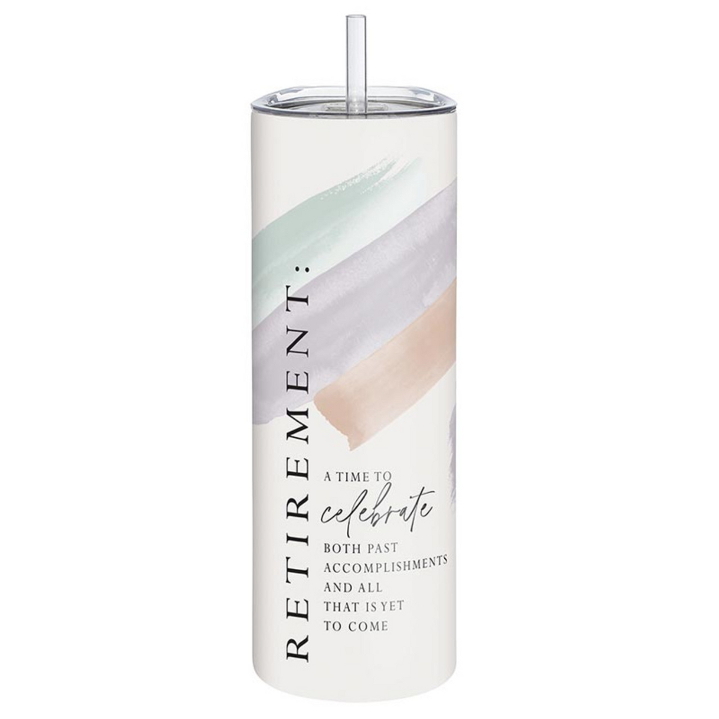 20oz stainless steel retirement tumbler with straw, featuring pastel brushstroke design and quote “Retirement: A time to celebrate both past accomplishments and all that is yet to come.”