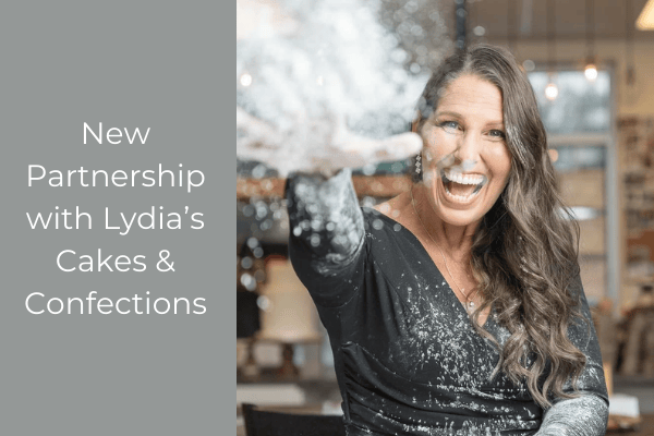 Exciting News: Our Partnership with Lydia's Cakes & Confections!