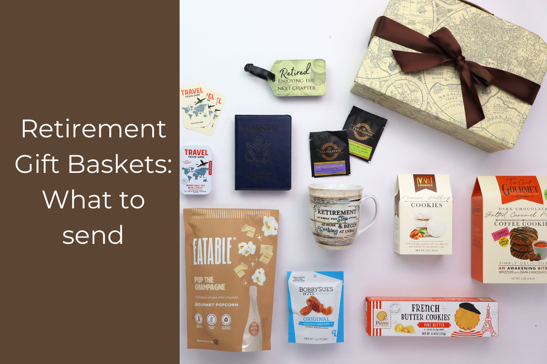 uniqure and custom retirement gift baskets.  A guide on what to send